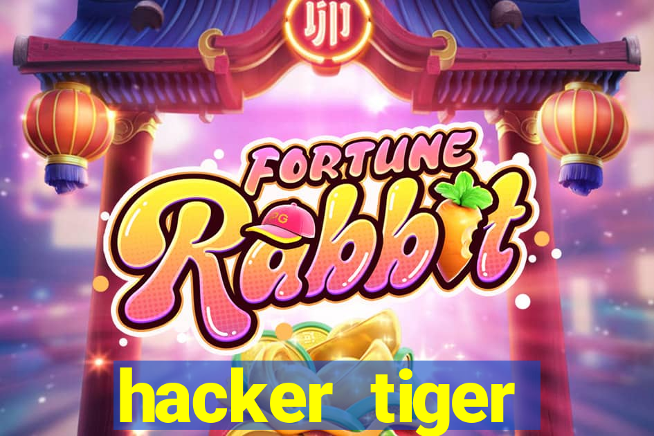 hacker tiger fortune gratis